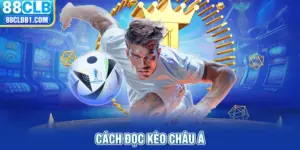 cách đọc kèo châu á